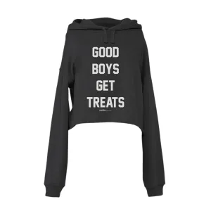 Good Boys Get Treats | Crop Hoodie